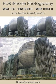 two pictures of the same building with text overlay that says, hdr iphone photography what is how to do it when to use it?