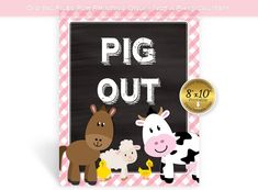 a sign that says pig out and two farm animals in front of it with a chalkboard