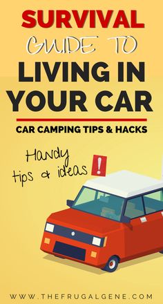 a red car with the words survival guide to living in your car on it's hood