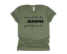 100% Airlume combed and ring-spun cotton, Adult Sizing Only Military Green Tee with Black lettering Marine Girlfriend, Marines Girlfriend, Girlfriend Shirts, Bf Gf, Green Tee, Proud To Be, Military Green, Hobbies, Spun Cotton