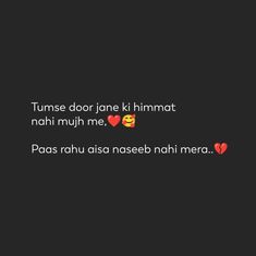 two hearts and the words tumse door jane khimmat nah muh me