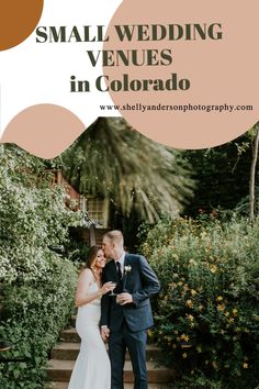 a bride and groom standing on steps with text overlay that reads small wedding venues in colorado