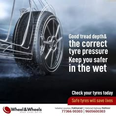 an advertisement for wheel & wheels with the words good tread depth and the correct type pressure keep you safe in the wet