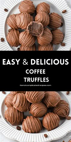 easy and delicious coffee truffles on a white plate with text overlay that reads easy and delicious coffee truffles