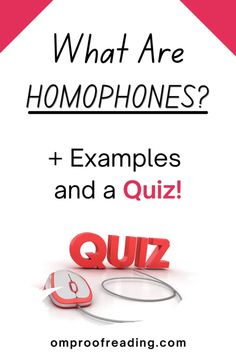 What Are Homophones? (Definition, Examples, and a Quiz) Homophones Examples, Subjective Pronouns, Native English, English Language