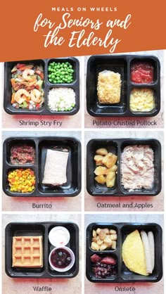 an image of different types of food in trays with the words meals on wheels for seniors and the elderly