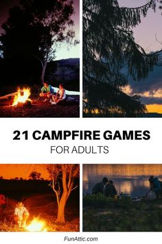 some people sitting around a campfire with the words, 21 campfire games for adults