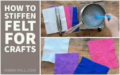 how to stiffen felt for crafts