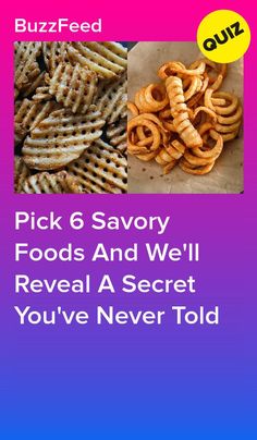 Pick 6 Savory Foods And We'll Reveal A Secret You've Never Told #quiz #quizzes #buzzfeed  #triviaquestionsandanswers #quizzesbuzzfeed #bestfriendquiz #bffquiz Buzzfeed Quizzes Food, Fashion Quizzes, Quizzes Food, Random Quizzes