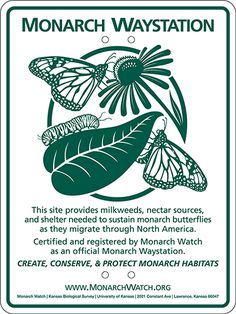 a sign that says monarch waystation with two butterflies on the top and below it