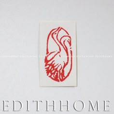 a red and white drawing of a bird on the side of a wall that says bedthhome