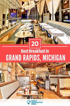 the interior of a restaurant with tables and chairs in front of large windows that read 20 best breakfast in grand rapids, michigan