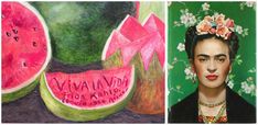 two paintings of fridace and watermelon