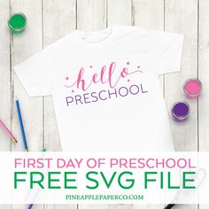 a t - shirt with the words, first day of preschool free svg file