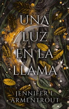 the cover of una luz en la llamaa by jennifer l armentrout