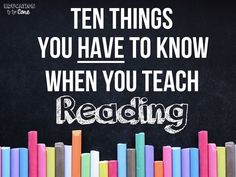 a blackboard with colorful books and the words ten things you have to know when you teach reading