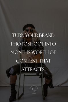 a woman sitting on top of a chair in front of a white background with the words, turn your brand photoshot into months worth of content that attracts