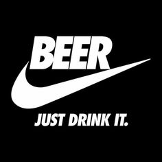 a black and white logo with the words beer just drink it