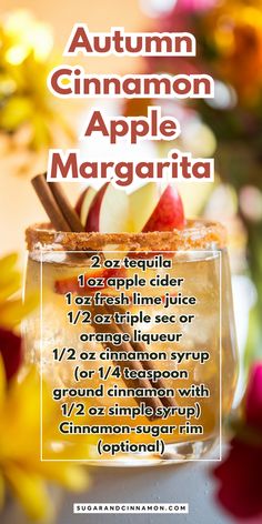 an advertisement for the autumn cinnamon apple margarita drink, with information about it