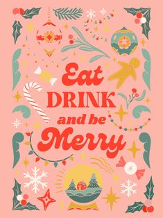 a poster that says eat drink and be merry