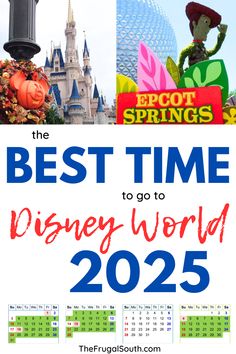 the best time to go to disney world in 2055 with text overlaying