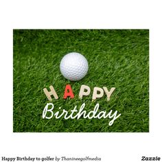 a happy birthday card with a golf ball on the grass