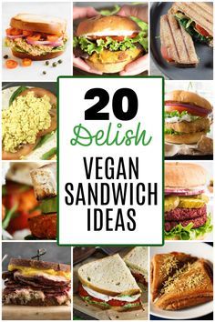 20 delicious vegan sandwich ideas that are easy to make and great for lunch or dinner