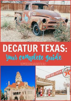 an old truck with the words decaur texas your complete guide