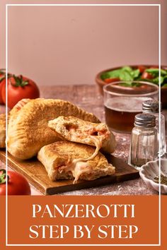 the panzerotti step by step recipe is displayed on a cutting board with tomatoes and other ingredients