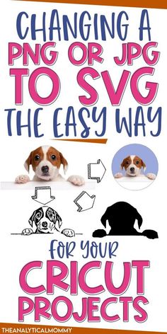 a poster that says changing a pig or jpg to save the easy way for your cricut projects