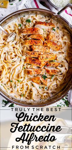 the best chicken fettuccine alfredo from scratch in a skillet with text overlay