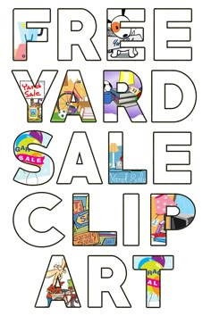 a poster with the words free yard sale art written in different font styles and colors