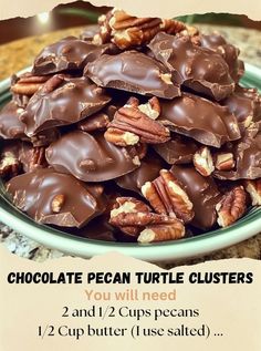 chocolate pecan turtle clusters on a plate with text overlay that reads, chocolate pecan turtle clusters you will need 2 and 12 cupspecans 1 cupcakes