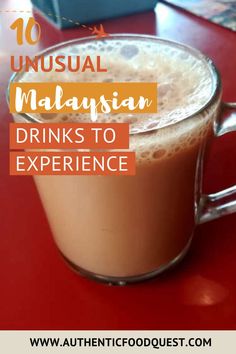 an unusual malaysian drink with text overlay that reads 10 unusual malaysian drinks to experience