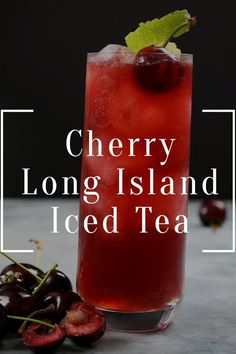 cherry long island iced tea in a tall glass with cherries on the side and text overlay reading cherry long island iced tea