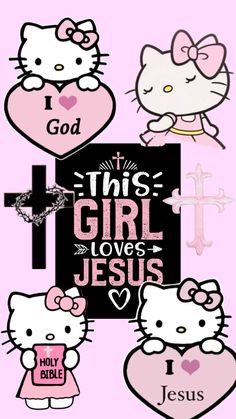 some hello kitty stickers are on a pink background with the words,'this girl loves jesus '