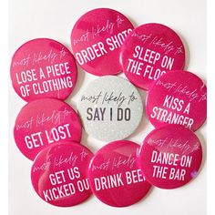 six pink buttons with words on them that say i can't get lost or drink beer