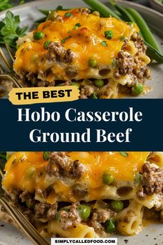 the best hobo casserole ground beef recipe on a plate with green beans