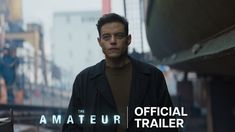 The Amateur | Official Trailer George Michael Older, Holt Mccallany, Laurence Fishburne, 20th Century Studios, Jon Bernthal, Rami Malek, Indie Movies, Academy Award, Letting Go Of Him