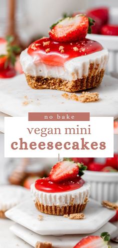 no bake vegan mini cheesecakes with strawberries on top and text overlay