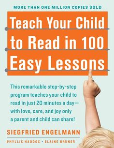 the cover of teach your child to read in 100 easy lessons