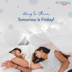 a man and woman laying in bed with the caption, being there tomorrow is friday