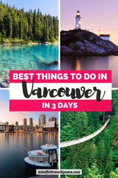 the best things to do in vancouver in 3 days