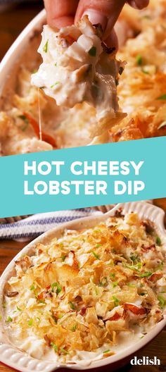 hot cheesy lobster dip is an easy appetizer that's ready in less than 30 minutes