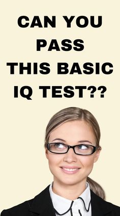 Are you highly gifted? Take this basic IQ test now to find out how gifted you are or if you can even pass it. These personality quizzes are just for fun and not to be taken seriously Iq Test Questions With Answers, Iq Questions With Answers, Iq Test For Kids, Quizzes For Teenagers, Iq Quiz