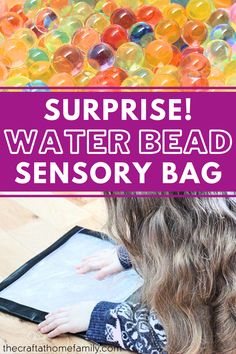 a girl is looking at some water beads on the floor with text overlay that reads surprise water bead sensory bag