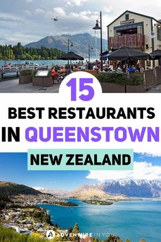 the best restaurants in queenstown with text overlay that reads 15 best restaurants in queenstown new zealand