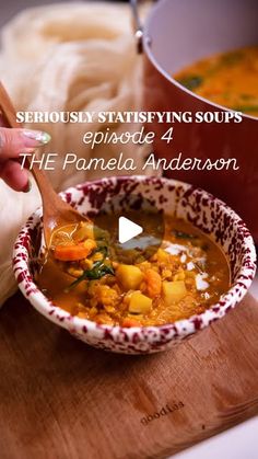 a bowl of soup with a spoon in it and the words seriously stating soups episode 4 the panella anderson