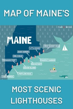 the map of maine's most scenic lighthouses is shown in blue and white