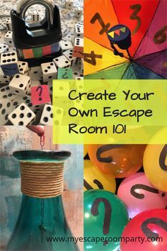 a collage of photos with the words create your own escape room 101 on it